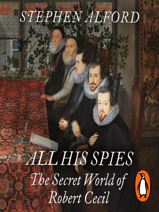 Title details for All His Spies by Stephen Alford - Wait list